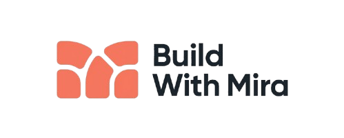 Build With Mira